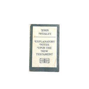 John Wesley Explanatory Notes Upon the New Testament 1976 Epworth Paperback